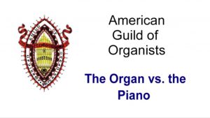 The Organ vs. the Piano